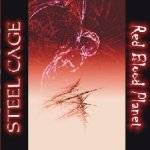 Steel Cage : Red Blood Planet